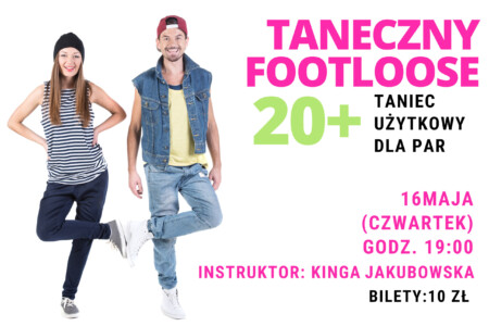 TANECZNY FOOTLOOSE 20+