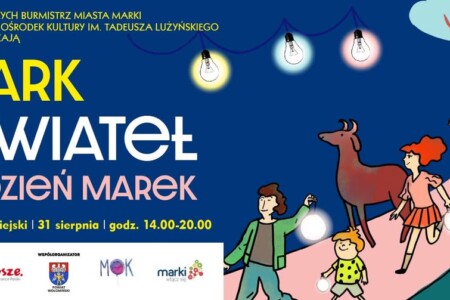 PARK ŚWIATEŁ – WIELKIE RODZINNE ŚWIĘTO W MARKACH! 